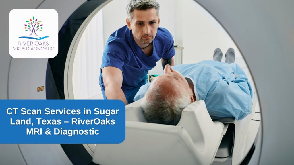 CT Scan Services in Sugar Land, Texas