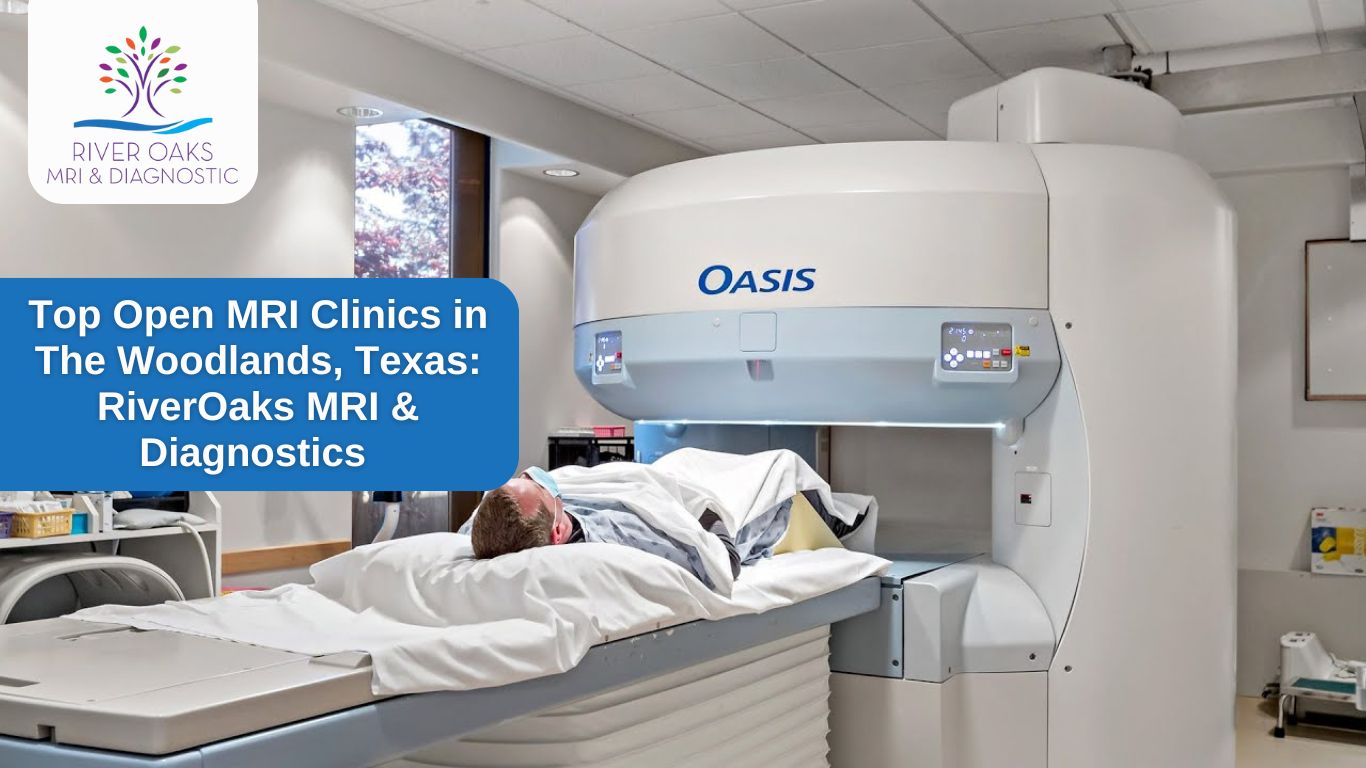 Top Open MRI Clinics in The Woodlands, Texas: RiverOaks MRI & Diagnostics