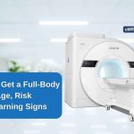 Who Should Get a Full-Body MRI Scan? Age, Risk Factors & Warning Signs