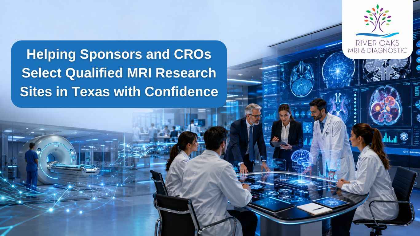 How Sponsors and CROs Evaluate Clinical Trial Imaging Sites in Texas: A Complete Qualification Checklist for MRI Research Success